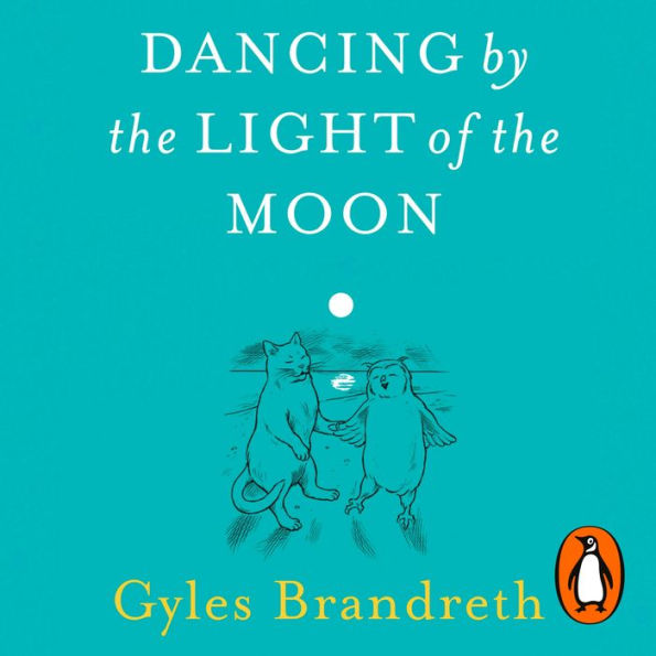 Dancing By The Light of The Moon: Over 250 poems to read, relish and recite