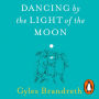 Dancing By The Light of The Moon: Over 250 poems to read, relish and recite