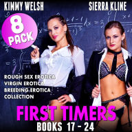 First Timers 8-Pack, Books 17 - 24: Rough Sex Erotica Virgin Erotica Breeding Erotica Collection