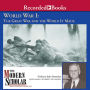 World War I: The Great War and the World It Made