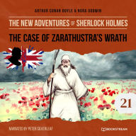 Case of Zarathustra's Wrath, The - The New Adventures of Sherlock Holmes, Episode 21 (Unabridged)