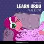 Learn Urdu While Sleeping