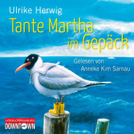 Tante Martha im Gepäck (Abridged)