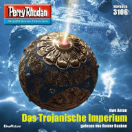 Perry Rhodan 3106: Das Trojanische Imperium: Perry Rhodan-Zyklus 