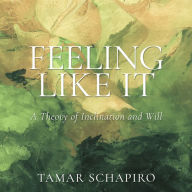 Feeling Like It: A Theory of Inclination and Will