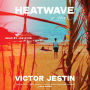 Heatwave: A Novel