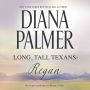 Long, Tall Texans: Regan: Cowboy Romance In the Southwest