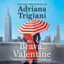 Brava, Valentine: A Novel