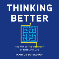 Thinking Better: The Art of the Shortcut in Math and Life