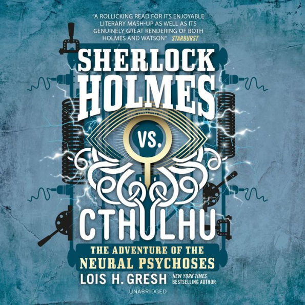 Sherlock Holmes vs. Cthulhu: The Adventure of the Neural Psychoses