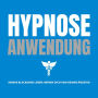 Bewährte Hypnose-Anwendung: Innere Blockaden lösen: Befreie Dich von Deinen Ängsten