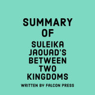 Summary of Suleika Jaouad's Between Two Kingdoms