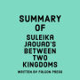 Summary of Suleika Jaouad's Between Two Kingdoms