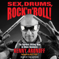 Sex, Drums, Rock 'n' Roll!: The Hardest Hitting Man in Show Business