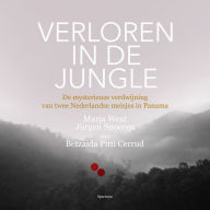 Verloren in de jungle: De mysterieuze verdwijning van twee Nederlandse meisjes in Panama