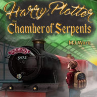 Harry Plotter and The Chamber of Serpents, an Unofficial Harry Potter Parody: An American Muggle in Slytherin House