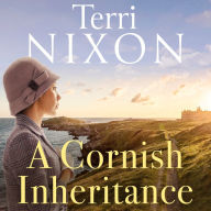 A Cornish Inheritance: a captivating, heartwarming Cornish saga