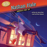 Nathan Hale: America's First Spy
