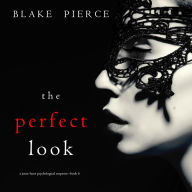 The Perfect Look (A Jessie Hunt Psychological Suspense Thriller-Book Six)