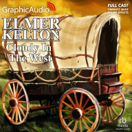 Cloudy in the West: Dramatized Adaptation