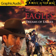Dreams of Eagles: Dramatized Adaptation
