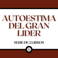 Autoestima del Gran Líder (Serie de 2 Libros)