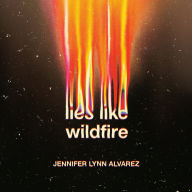 Lies Like Wildfire