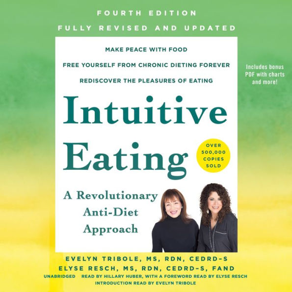 Intuitive Eating, 4th Edition: A Revolutionary Anti-Diet Approach