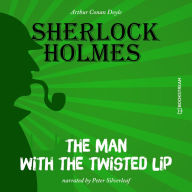 Man with the Twisted Lip, The (Unabridged)