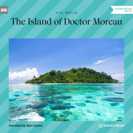 Island of Doctor Moreau, The (Unabridged)