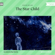 Star-Child, The (Unabridged)