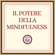 Il potere della MINDFULNESS