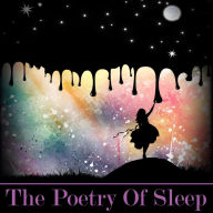 The Poetry of Sleep: “Sleep is the best meditation”