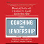 Coaching for Leadership: Writings on Leadership from the World's Greatest Coaches