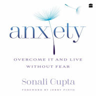 Anxiety: Overcome It and Live without Fear - Confronting Anxiety