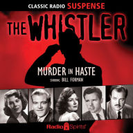 The Whistler: Murder In Haste