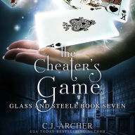 The Cheater's Game: Glass and Steele, book 7