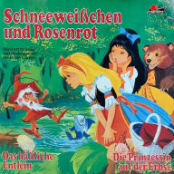 Märchenhörspiele nach Andersen und den Brüdern Grimm, Schneeweißchen und Rosenrot, Das häßliche Entlein, Die Prinzessin auf der Erbse