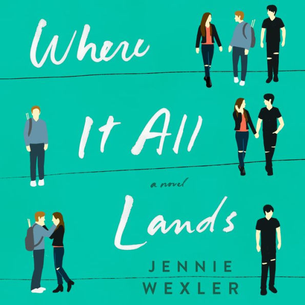 Where It All Lands: A Novel