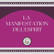 La Manifestation De L'esprit