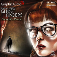 Ghost of A Dream: Dramatized Adaptation