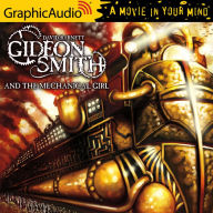 Gideon Smith and the Mechanical Girl: Dramatized Adaptation