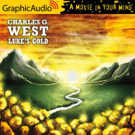Luke's Gold: Dramatized Adaptation