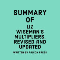 Summary of Liz Wiseman's Multipliers, Revised and Updated