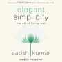 Elegant Simplicity: The Art of Living Well