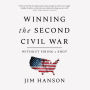 Winning the Second Civil War: Without Firing a Shot