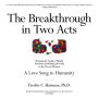 The Breakthrough in Two Acts: Breaking the Spells of Painful Emotions and Finding the Calm in the Present Moment (Revised Edition July 9, 2020)