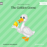 Golden Goose, The (Unabridged)