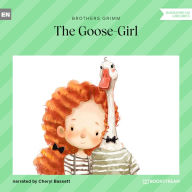 Goose-Girl, The (Unabridged)