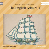 English Admirals, The (Unabridged)